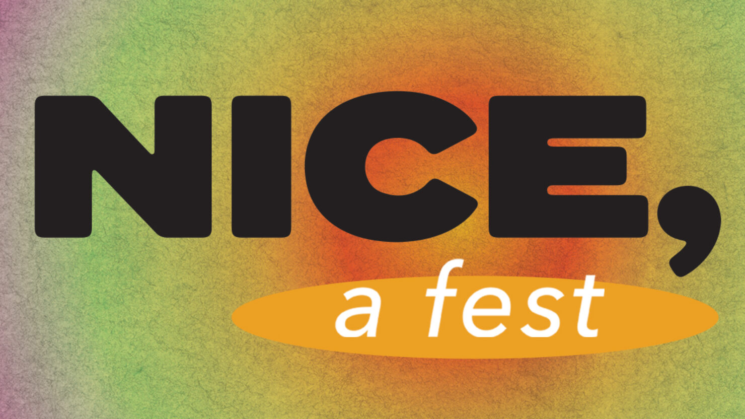 NICE, a fest 2026 poster - Somerville, Massachusetts, United States