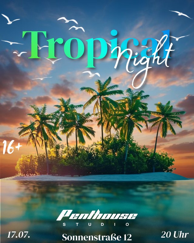 XXL Tropical Night Party ab 16 Jahren 🌴| Penthouse Studio