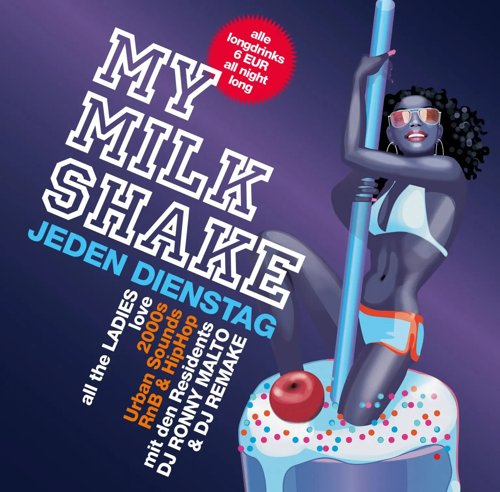 Jeden Dienstag: MY MILKSHAKE