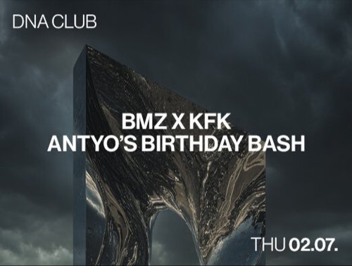 BMZ x KFK ANTYO's BDAY BASH