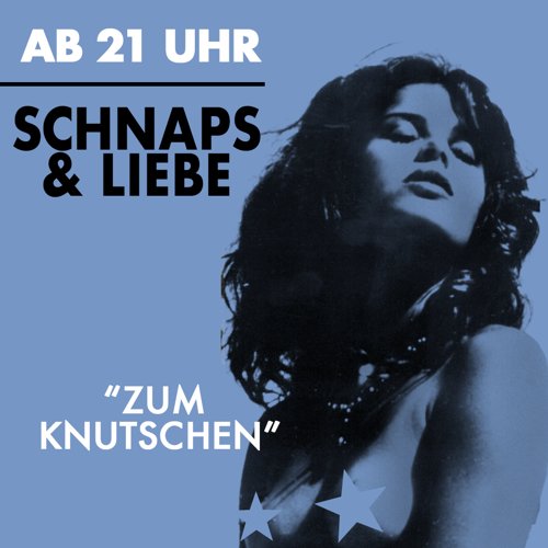 Schnaps & Liebe