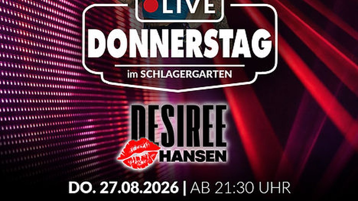 DESIREE Live Donnerstag