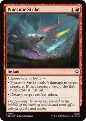 Pinecone Strike [Foil] #107