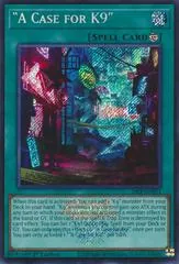A Case for K9 [Secret Rare] 26LP-EN011