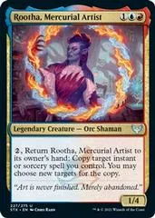 Rootha, Mercurial Artist