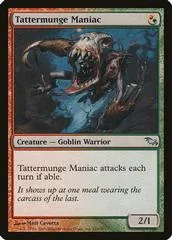Tattermunge Maniac [Foil]