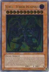 Yubel - Terror Incarnate [Ultimate Rare 1st Edition] PTDN-EN007