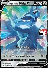 Origin Forme Dialga V [Prize Pack] #113