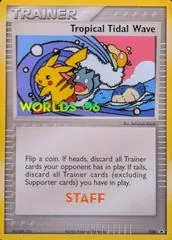 Tropical Tidal Wave [Worlds Staff] #36