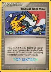 Tropical Tidal Wave [Top Sixteen] #36