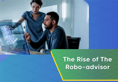 The Rise of The Robo-advisor