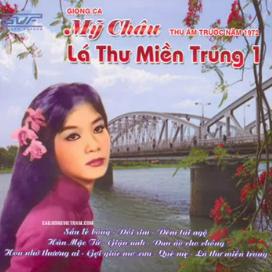 Lá Thư Miền Trung 1 - Mỹ Châu