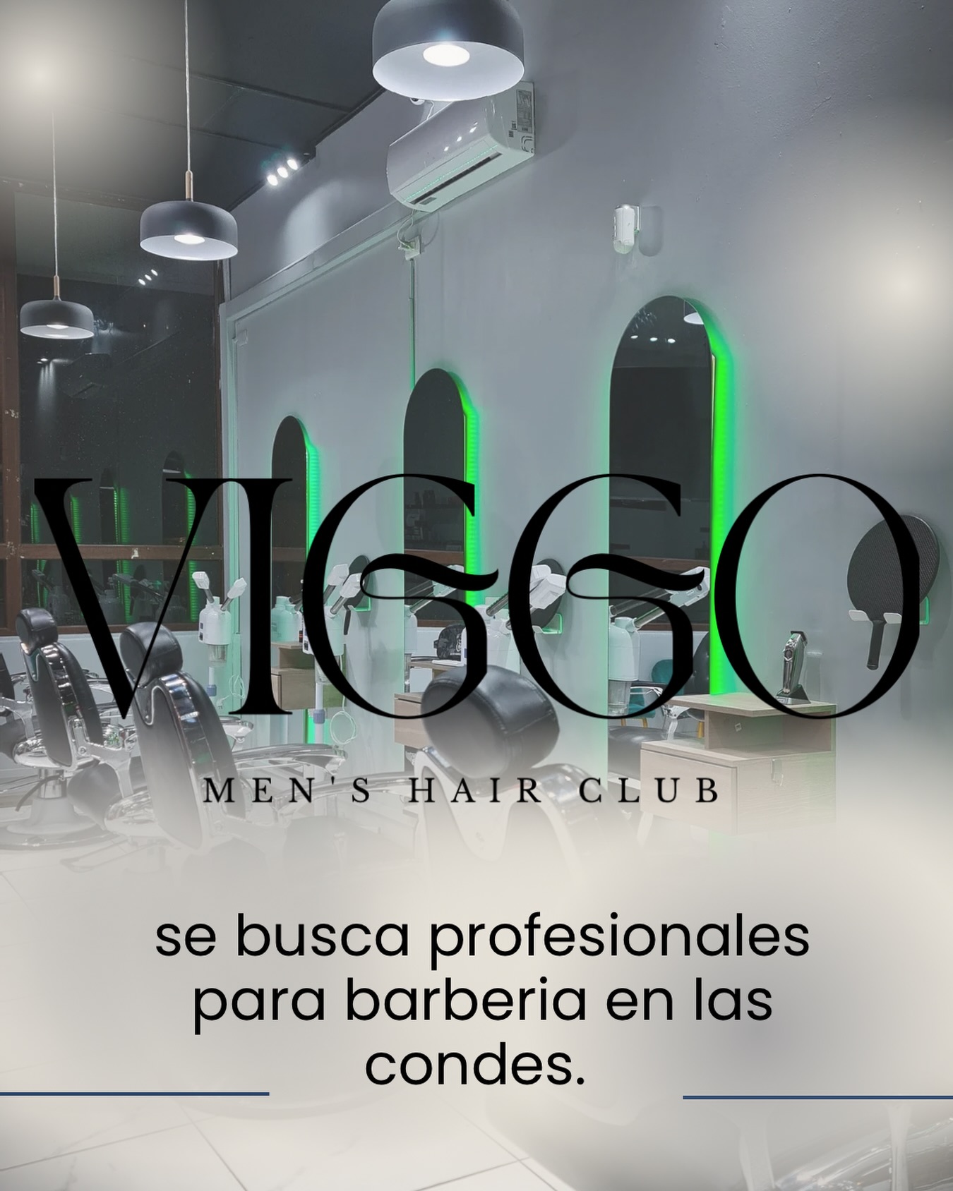 VIGGO Men’s Hair Club
📍 Las Condes

Estamos en búsqueda de barberos profesionales para sumarse a nuestro equipo.
Buscamos talento con actitud, técnica y visión estética.

✂️ Requisitos:
— Experiencia comprobable
— Enfoque en detalle, orden y prolijidad
— Ganas de crecer profesionalmente
— Buen trato con el cliente

💼 Ofrecemos:
— Excelente ambiente laboral
— Proyección y desarrollo profesional
— Trabajo en un espacio de alto estándar
— Marca consolidada y clientela activa

Si crees que tu trabajo encaja con la filosofía Viggo,
📩 envíanos tu portafolio o escríbenos por DM. en Viggo Men's Hair Club, Las Condes