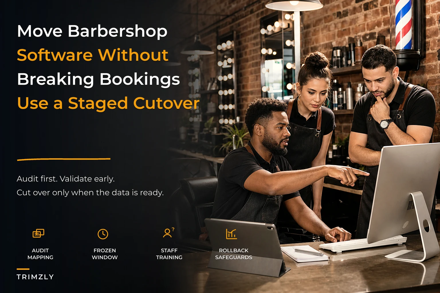A staged migration playbook to move barbershop software without breaking bookings