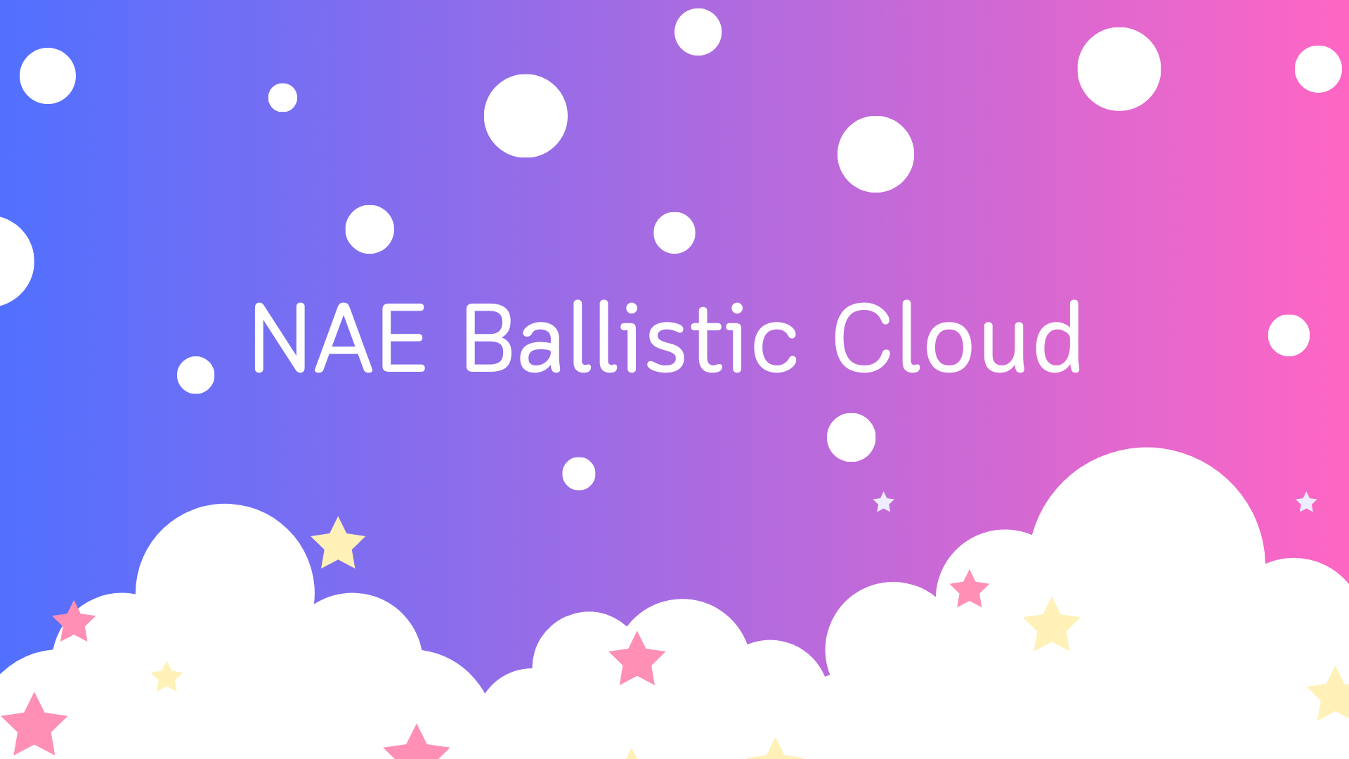 NAE Ballistic Cloud