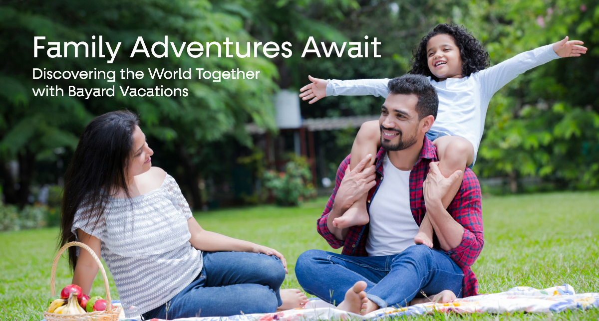 Family Adventures Await: Discovering the World Together with Bayard Vacations