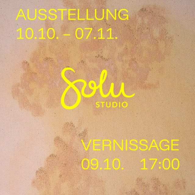 AUSSTELLUNG Solu STUDIO