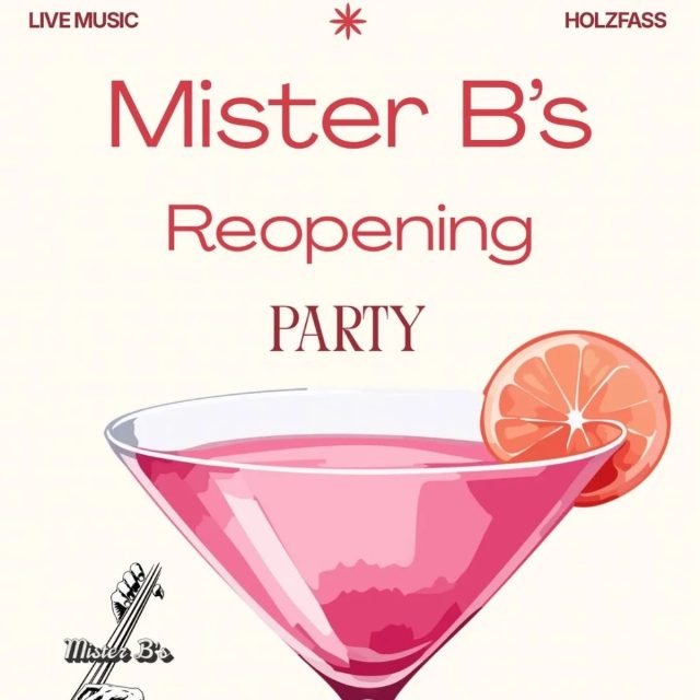 Mister B’s Reopening Party