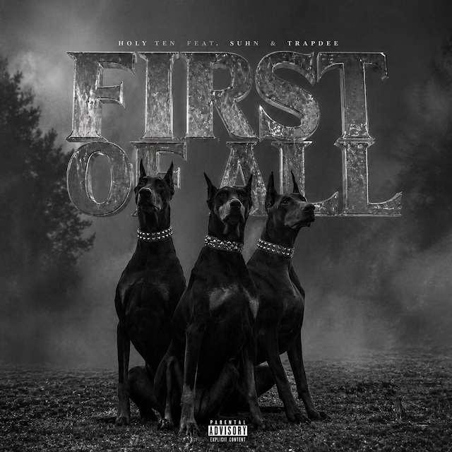 First Of All by Holy Ten