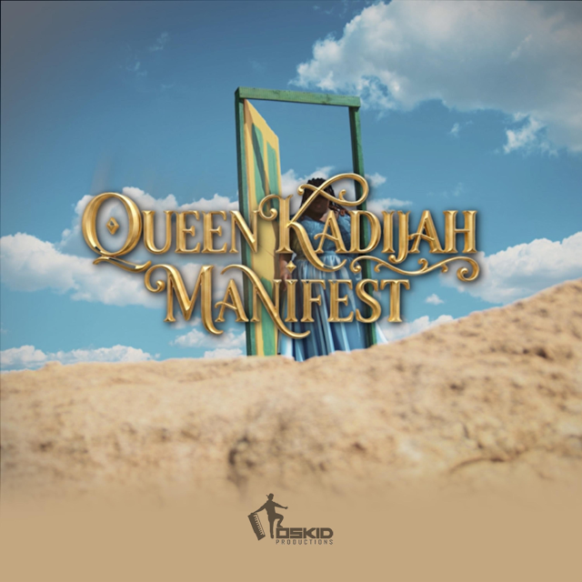 Manifest by Queen Kadjah