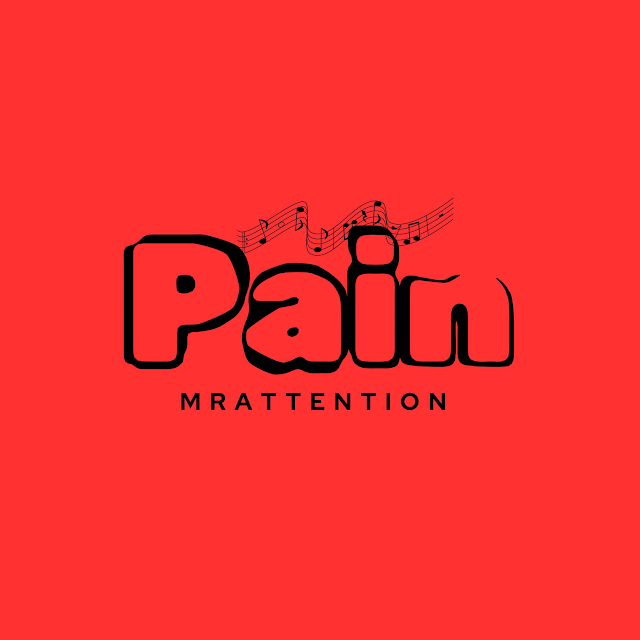 PAIN by Mr Attention