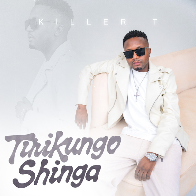 Tirikungo Shinga by Killer T