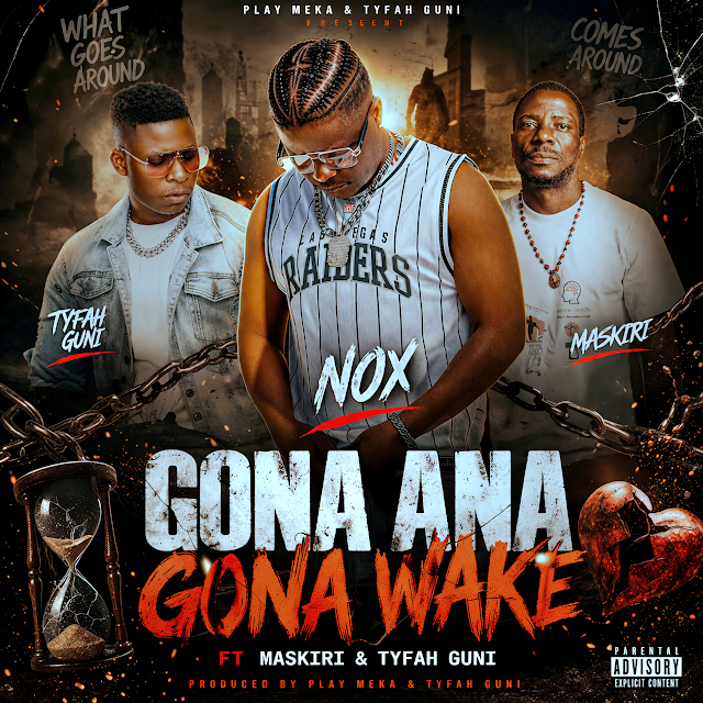 Gona Ana Gona Wake by Nox