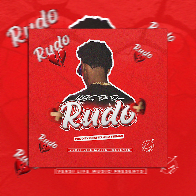 Rudo by KSG Di Don