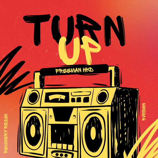 Turn UP (Recovery Riddim) by Freeman