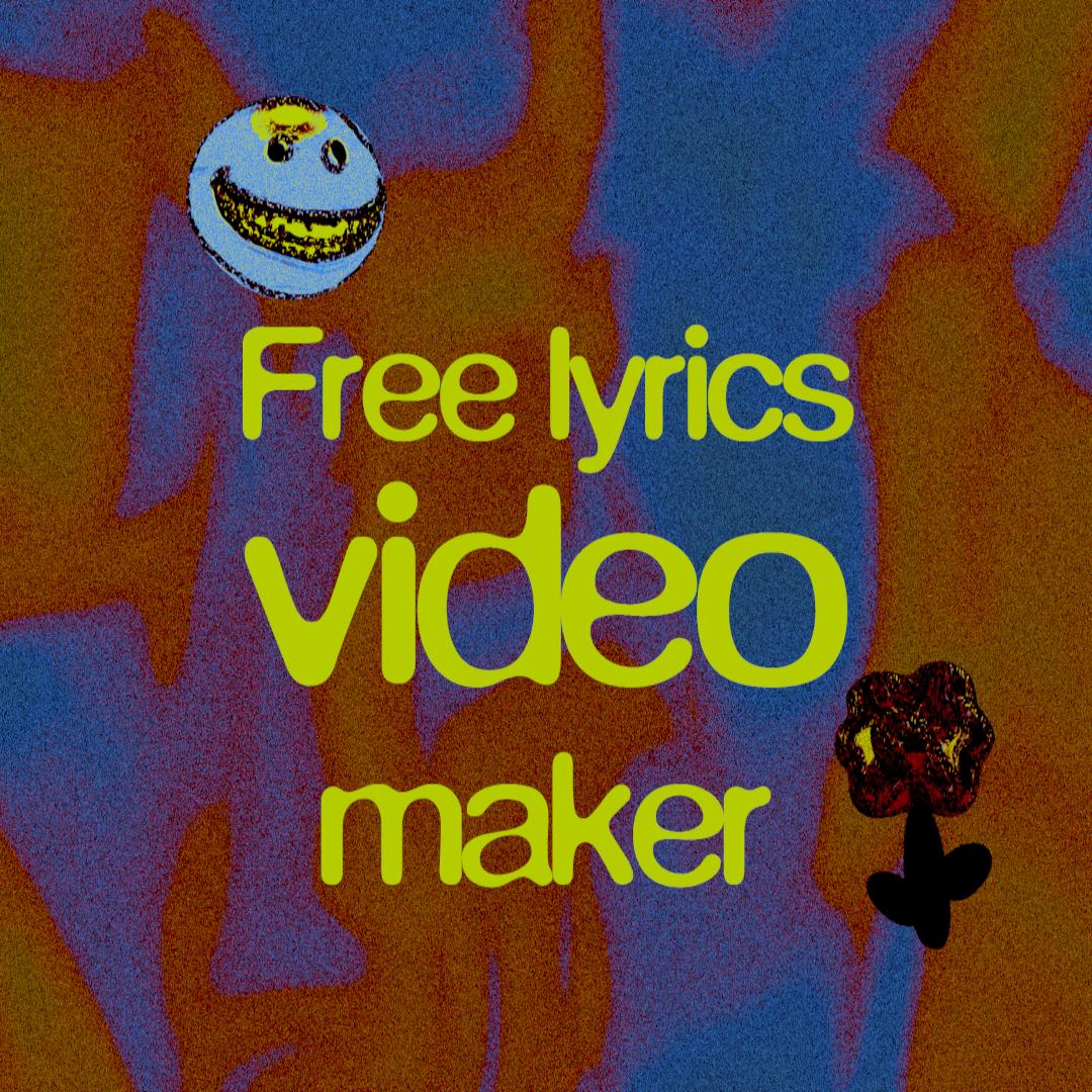 Lyric Video Maker (Free): Make Animated Lyric Videos in Your Browser