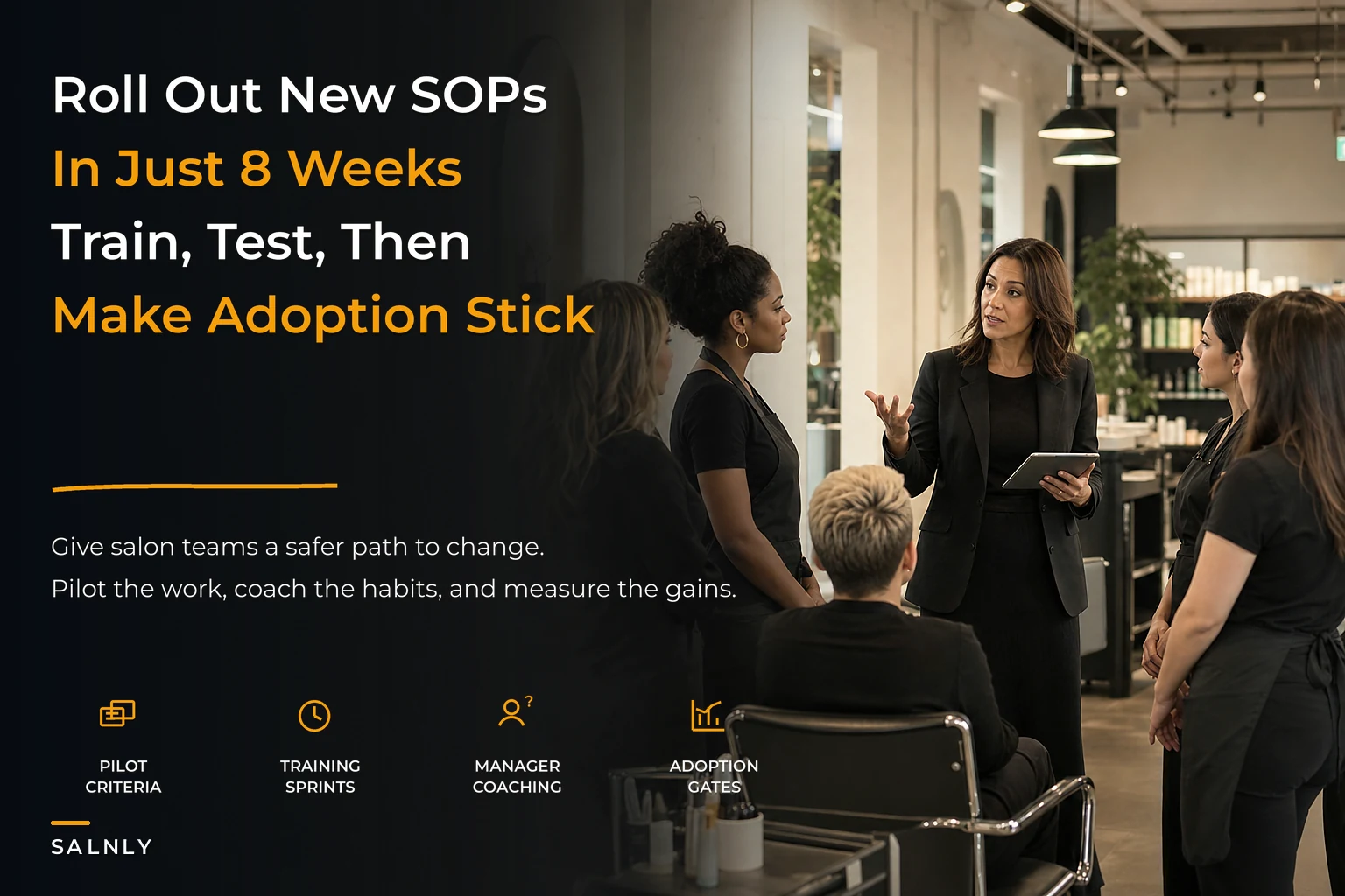 Roll out new SOPs in 8 weeks: a salon change‑management playbook with training sprints and adoption gates