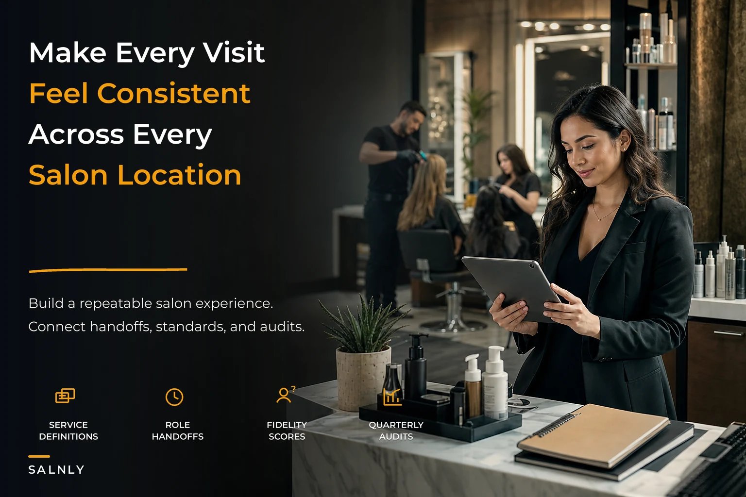 Salon customer-experience systems for consistent service across locations