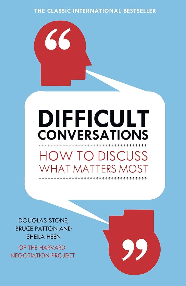 Difficult Conversations By Douglas Stone 