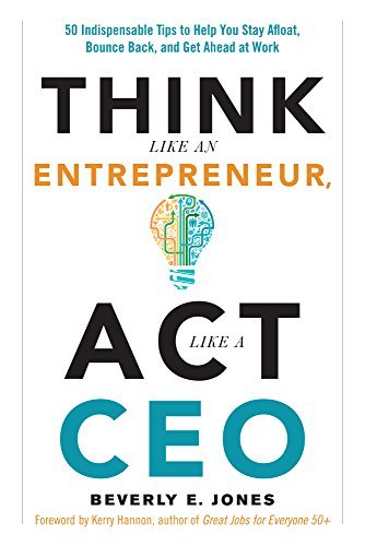 Think like an Entrepreneur,Act like a CEO by Beverly E. Jones 