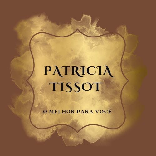 Patricia Tissot Store - Saúde e Beleza  - Sempre o melhor para você!!