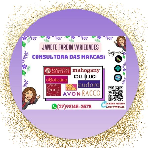 JANETE FARDIN - trabalho com as marcas Racco,Luci Luci, Mahoganny,Eudora,O Boticário, L'occitane,avon.