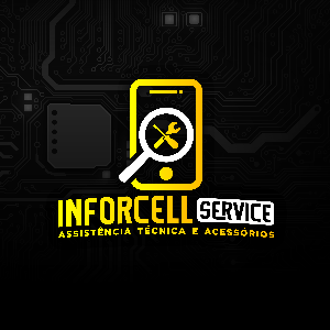 INFORCELL SERVICE  - manutenção em geral..preço, qualidade e garantia em só lugar..e orçamento grátis 