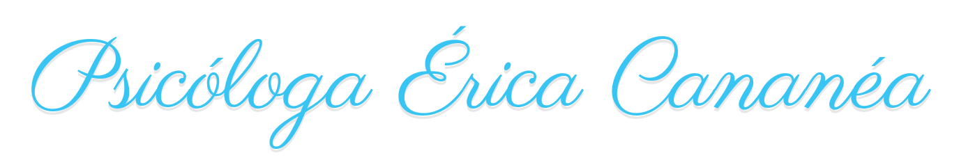 Érica Cananéa Andrade  - Atendimento infantil,  adolescente e adulto.