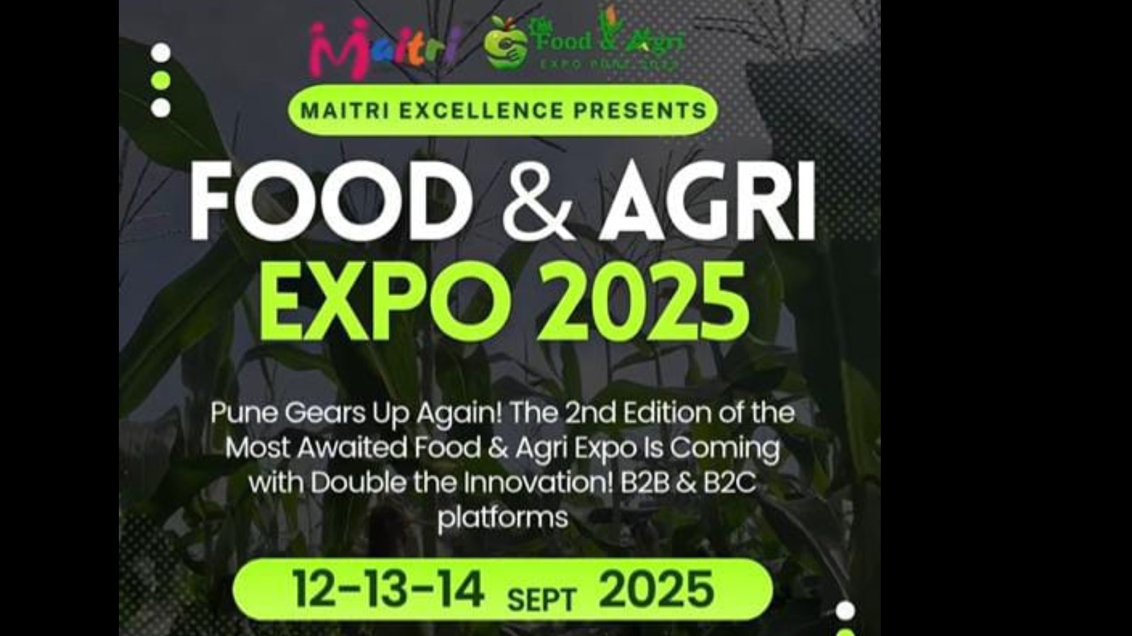 MAITRI EXCELLENCE Food & Agri Expo 2025 – 2nd Edition