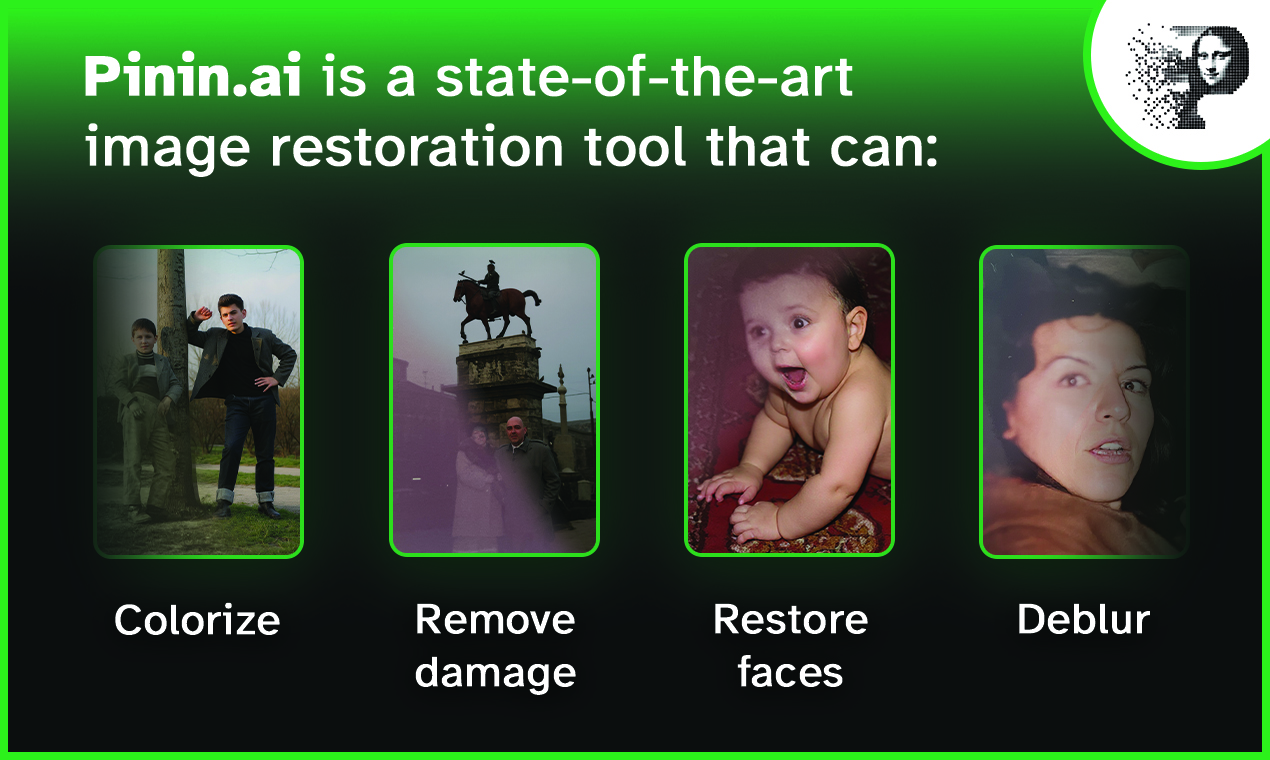 Pinin Image Generation showing ai image restoration - State-of-the-art AI image restoration to bring old photos back to life