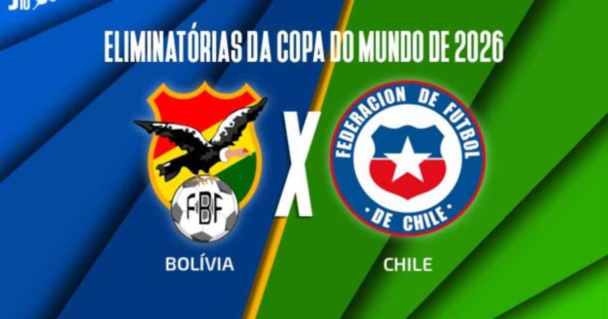Bolívia x Chile: onde assistir, escalações e arbitragem
