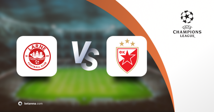 Betting tip Larne vs Crvena Zvezda - Champions League  2026/2027