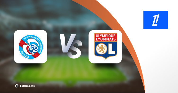 Betting tip Strasbourg vs Olympique Lyonnais 