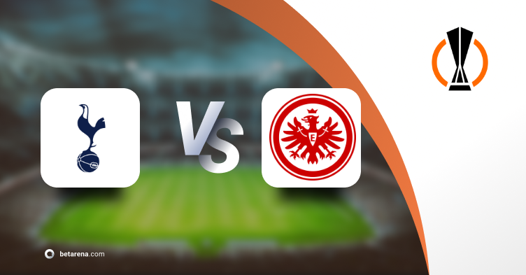 Betting tip Tottenham Hotspur vs Eintracht Frankfurt 