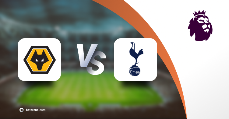 Betting tip Wolverhampton Wanderers vs Tottenham Hotspur 