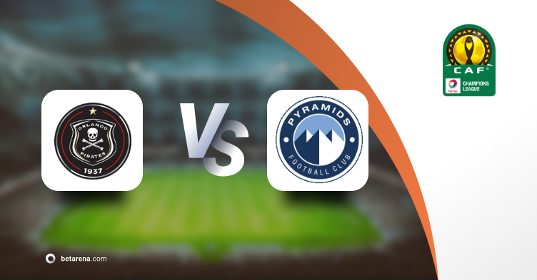 Betting tip Orlando Pirates vs Pyramids FC 