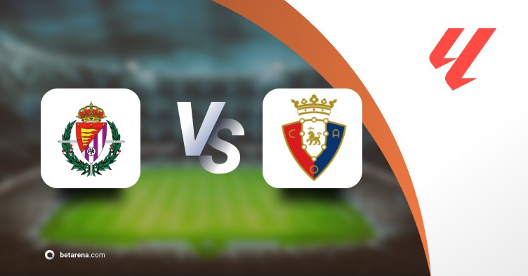 Betting tip Real Valladolid vs Osasuna 