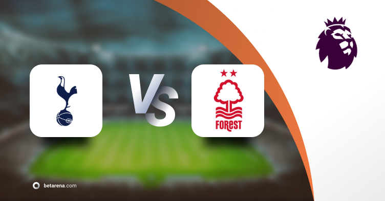 Betting tip Tottenham Hotspur vs Nottingham Forest 