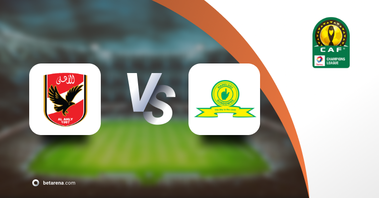 Betting tip Al Ahly vs Mamelodi Sundowns 