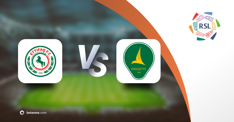 Betting tip Al Ettifaq vs Al Khaleej 